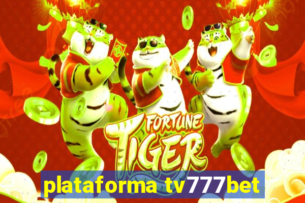 plataforma tv777bet